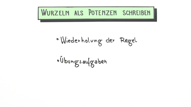 Wurzeln als Potenzen schreiben (Übungsvideo)