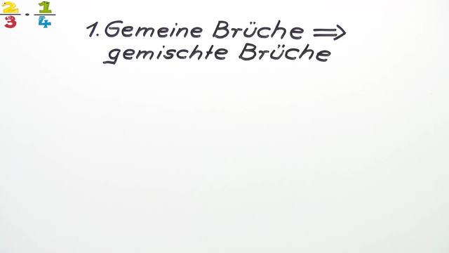 Gemeine Brüche in gemischte Brüche umwandeln – Übung